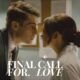 final call for love full movie